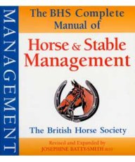 BHS Complete Manual of Horse and Stable Management [New Edition]